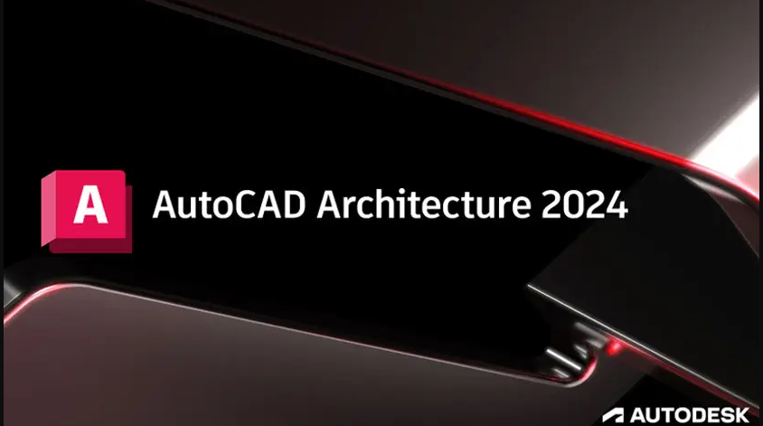 autocad建筑版2024破解下载 Autodesk AutoCAD Architecture建筑版 2024 正式免费激活版(附授权文件)-1